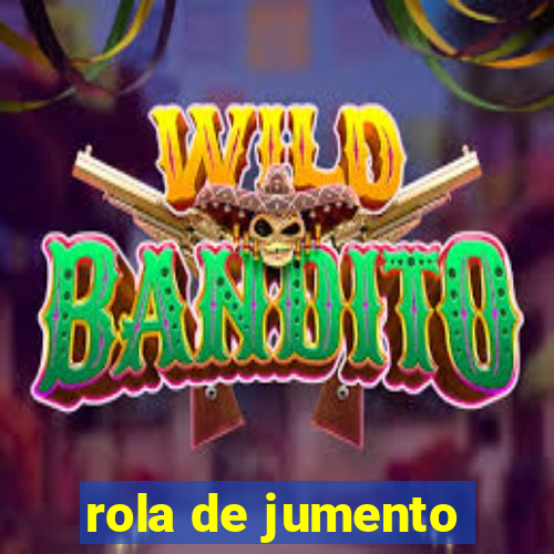 rola de jumento